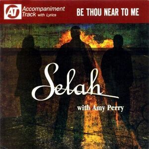 Selah - Be Thou Near to Me  CD
